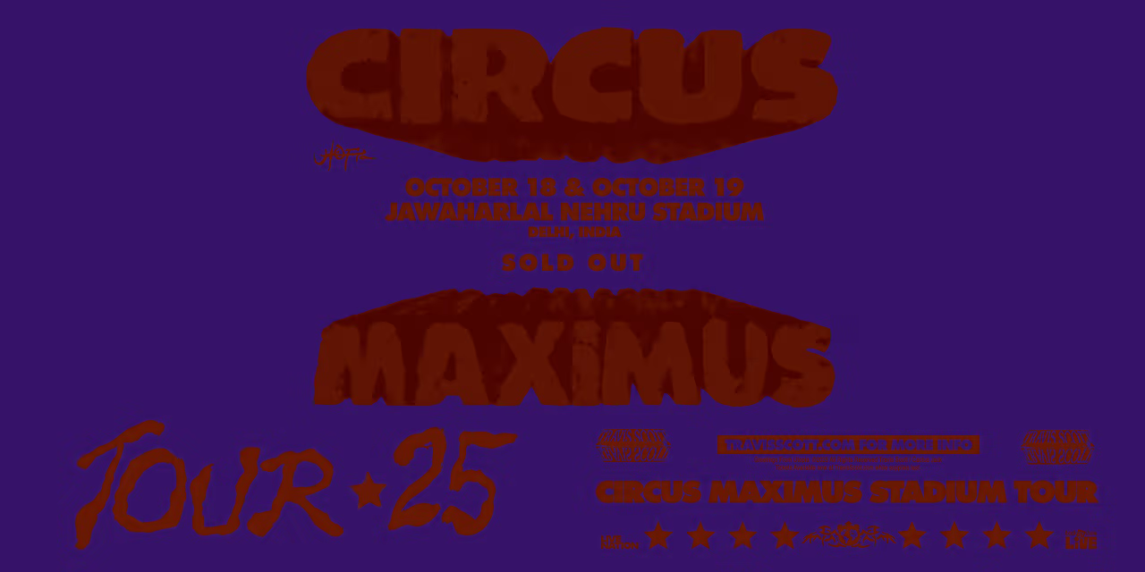 Travis Scott: Circus Maximus India Tour - 2025
